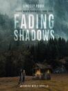 Fading Shadows